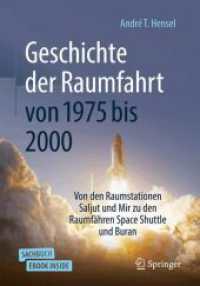 Geschichte der Raumfahrt von 1975 bis 2000 : Von den Raumstationen Saljut und Mir zu den Raumfähren Space Shuttle und Buran （1. Aufl. 2025. 2026. 400 S. Etwa 400 S. 50 Abb. in Farbe. 235 mm）