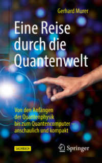 Eine Reise durch die Quantenwelt : Von den Anfängen der Quantenphysik bis zum Quantencomputer - anschaulich und kompakt