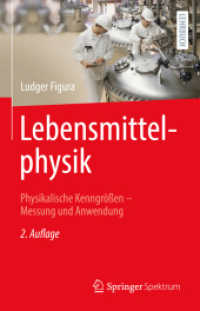 Lebensmittelphysik : Physikalische Kenngrößen - Messung und Anwendung （2ND）