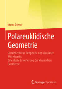 Polareuklidische Geometrie : Unendlichferne Peripherie und absoluter Mittelpunkt: Eine duale Erweiterung der klassischen Geometrie