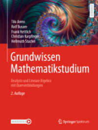 Grundwissen Mathematikstudium - Analysis und Lineare Algebra mit Querverbindungen : Analysis und Lineare Algebra mit Querverbindungen （2. Aufl. 2022. xi, 1182 S. XI, 1182 S. 640 Abb., 603 Abb. in Farbe. 27）