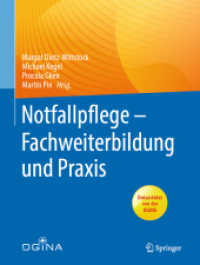 Notfallpflege - Fachweiterbildung und Praxis （1. Aufl. 2022. 2022. xxiii, 443 S. XXIII, 443 S. 133 Abb., 123 Abb. in）