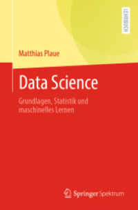 Data Science : Grundlagen, Statistik und maschinelles Lernen （1. Aufl. 2021. 2021. xxiii, 314 S. XXIII, 314 S. 68 Abb. 235 mm）