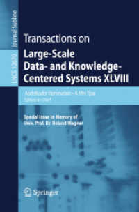 Transactions on Large-Scale Data- and Knowledge-Centered Systems XLVIII : Special Issue In Memory of Univ. Prof. Dr. Roland Wagner (Lecture Notes in Computer Science 12670) （1st ed. 2021. 2021. xiii, 197 S. XIII, 197 p. 54 illus., 36 illus. in）