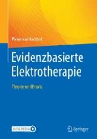 Evidenzbasierte Elektrotherapie : Theorie und Praxis （1. Aufl. 2022. 2022. xi, 317 S. XI, 317 S. 86 Abb., 61 Abb. in Farbe.）
