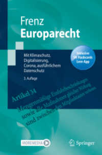 Europarecht, m. 1 Buch, m. 1 E-Book : Mit Klimaschutz, Digitalisierung, Corona, ausführlichem Datenschutz (Springer-Lehrbuch) （3. Aufl. 2021. xxi, 605 S. XXI, 605 S. 1 Abb. 235 mm）