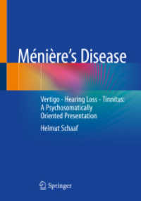 Ménière's Disease : Vertigo - Hearing Loss - Tinnitus: a Psychosomatically Oriented Presentation