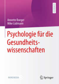 Psychologie für die Gesundheitswissenschaften （1. Aufl. 2022. 2023. xii, 325 S. XII, 325 S. 44 Abb., 6 Abb. in Farbe.）