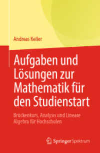 Aufgaben und Lösungen zur Mathematik für den Studienstart : Brückenkurs, Analysis und Lineare Algebra für Hochschulen