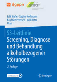 S3-Leitlinie Screening, Diagnose und Behandlung alkoholbezogener Störungen （2. Aufl. 2022. xix, 398 S. XIX, 398 S. 12 Abb., 5 Abb. in Farbe. Mit O）
