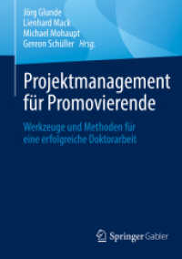 Projektmanagement für Promovierende : Werkzeuge und Methoden für eine erfolgreiche Doktorarbeit