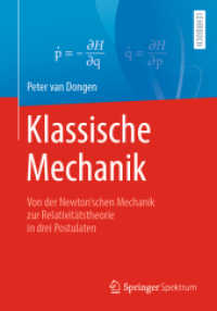 Klassische Mechanik : Von der Newton'schen Mechanik zur Relativitätstheorie in drei Postulaten