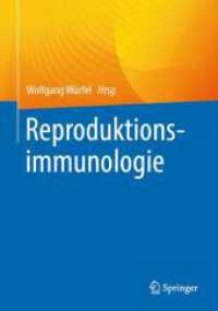 Reproduktionsimmunologie （1. Aufl. 2023. 2023. xi, 360 S. XI, 360 S. 53 Abb., 44 Abb. in Farbe.）