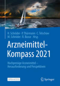Arzneimittel-Kompass 2021 : Hochpreisige Arzneimittel - Herausforderung und Perspektiven （1. Aufl. 2021）