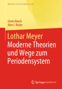 Lothar Meyer : Moderne Theorien und Wege zum Periodensystem (Klassische Texte der Wissenschaft) （1. Aufl. 2022. 2022. ix, 217 S. IX, 217 S. 112 Abb., 5 Abb. in Farbe.）