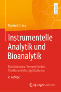 Instrumentelle Analytik und Bioanalytik : Biosubstanzen, Trennmethoden, Strukturanalytik, Applikationen （4TH）