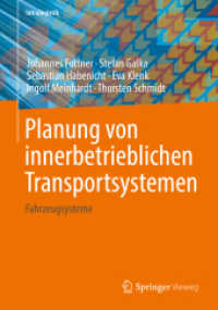 Planung von innerbetrieblichen Transportsystemen : Fahrzeugsysteme (Intralogistik) （1. Aufl. 2022. 2022. xi, 231 S. XI, 231 S. 93 Abb., 18 Abb. in Farbe.）