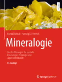 Mineralogie : Eine Einführung in die spezielle Mineralogie, Petrologie und Lagerstättenkunde （10. Aufl. 2022. xi, 844 S. XI, 844 S. 522 Abb., 343 Abb. in Farbe. 279）