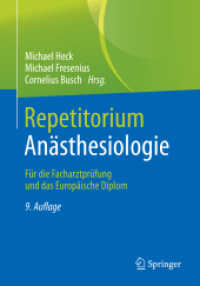 Repetitorium Anästhesiologie : Für die Facharztprüfung und das Europäische Diplom （9. Aufl. 2023. xxvi, 1007 S. XXVI, 1007 S. 149 Abb. 240 mm）
