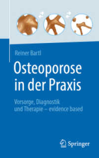 Osteoporose in der Praxis : Vorsorge, Diagnostik und Therapie - evidence based （1. Aufl. 2022. 2022. viii, 272 S. VIII, 272 S. 78 Abb., 53 Abb. in Far）