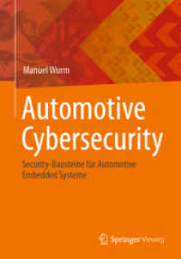Automotive Cybersecurity : Security-Bausteine für Automotive Embedded Systeme （1. Aufl. 2022. 2022. xi, 246 S. XI, 246 S. 59 Abb. 240 mm）