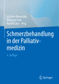 Schmerzbehandlung in der Palliativmedizin （4. Aufl. 2023. xxiv, 374 S. XXIV, 374 S. 32 Abb. 240 mm）