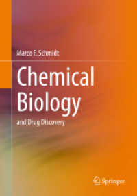 化学生物学と創薬（テキスト）<br>Chemical Biology : and Drug Discovery （2022. 2022. ix, 223 S. IX, 223 p. 140 illus., 100 illus. in color. 240）