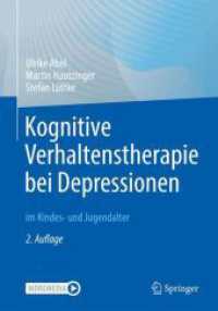 Kognitive Verhaltenstherapie bei Depressionen im Kindes- und Jugendalter （2. Aufl. 2025. 280 S. Etwa 280 S. 64 Abb. in Farbe. Mit Online-Extras.）