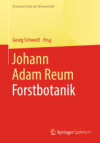 Johann Adam Reum : Forstbotanik (Klassische Texte der Wissenschaft) （1. Aufl. 2022. 2022. viii, 501 S. VIII, 501 S. 461 Abb. 240 mm）