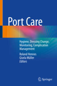 Port Care : Hygiene, Dressing Change, Monitoring, Complication Management