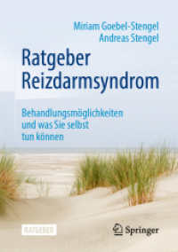 Ratgeber Reizdarmsyndrom : Behandlungsmöglichkeiten und was Sie selbst tun können （1. Aufl. 2022. 2022. x, 172 S. X, 172 S. 22 Abb., 20 Abb. in Farbe. 21）