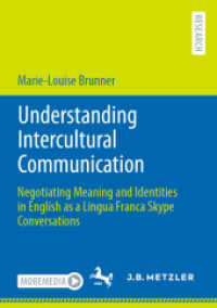 Understanding Intercultural Communication : Negotiating Meaning and Identities in English as a Lingua Franca Skype Conversations