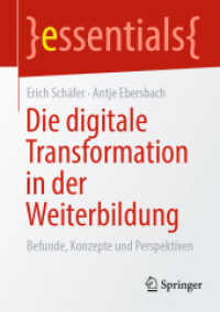 Die digitale Transformation in der Weiterbildung : Befunde, Konzepte und Perspektiven (essentials)