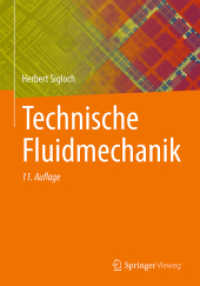 Technische Fluidmechanik （11. Aufl. 2022. xv, 590 S. XV, 590 S. 412 Abb. in Farbe. 254 mm）