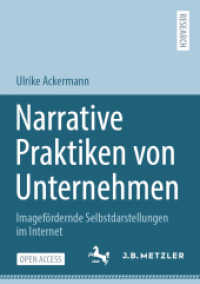 Narrative Praktiken von Unternehmen : Imagefördernde Selbstdarstellungen im Internet