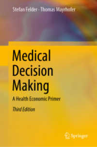 医療における意思決定：医療経済学入門（第３版）<br>Medical Decision Making : A Health Economic Primer （3RD）