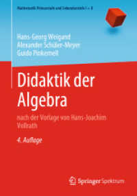 Didaktik der Algebra : nach der Vorlage von Hans-Joachim Vollrath (Mathematik Primarstufe und Sekundarstufe I + II) （4. Aufl. 2022. xviii, 342 S. XVIII, 342 S. 212 Abb., 141 Abb. in Farbe）