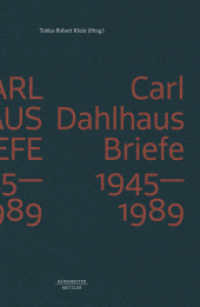 Carl Dahlhaus: Briefe 1945-1989 （2022. iv, 701 S. IV, 701 S. 235 mm）