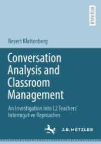Conversation Analysis and Classroom Management : An Investigation into L2 Teachers' Interrogative Reproaches