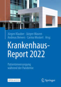 Krankenhaus-Report 2022 : Patientenversorgung während der Pandemie （2022. xxiii, 430 S. XXIII, 430 S. 80 Abb. in Farbe. Mit Online-Extras.）