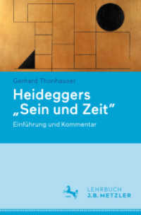 Heideggers "Sein und Zeit" : Einführung und Kommentar （1. Aufl. 2022. 2022. ix, 235 S. IX, 235 S. 2 Abb. 235 mm）