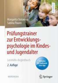 Prüfungstrainer zur Entwicklungspsychologie im Kindes- und Jugendalter, m. 1 Buch, m. 1 E-Book : Lernhilfe-Begleitbuch （2. Aufl. 2023. xvi, 163 S. XVI, 163 S. 240 mm）