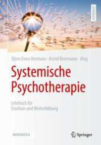 Systemische Psychotherapie : Lehrbuch für Studium und Weiterbildung （1. Aufl. 2024. 2024. xxiv, 472 S. X, 421 S. 80 Abb., 60 Abb. in Farbe.）