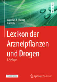 Lexikon der Arzneipflanzen und Drogen, m. 1 Buch, m. 1 E-Book （3. Aufl. 2023. xiv, 1076 S. XIV, 1076 S. 650 Abb. Mit 64 Farbseiten. B）