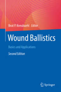 Wound Ballistics : Basics and Applications （2ND）