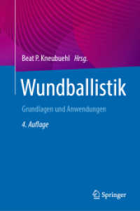 Wundballistik : Grundlagen und Anwendungen （4TH）