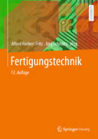 Fertigungstechnik (Springer-Lehrbuch) （13. Aufl. 2022. xvii, 557 S. XVII, 557 S. 930 Abb., 121 Abb. in Farbe.）