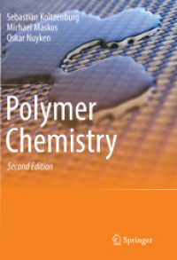 高分子化学（テキスト・第２版）<br>Polymer Chemistry （2. Aufl. 2023. xix, 634 S. XIX, 634 p. 697 illus., 12 illus. in color.）