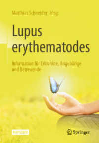 Lupus erythematodes : Information für Erkrankte, Angehörige und Betreuende （4. Aufl. 2023. xii, 251 S. XII, 251 S. 34 Abb., 30 Abb. in Farbe. 240）