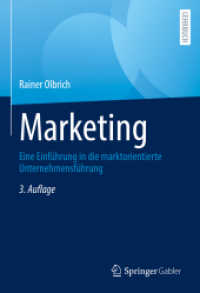 Marketing : Eine Einführung in die marktorientierte Unternehmensführung （3. Aufl. 2022. xxvii, 562 S. XXVII, 562 S. 124 Abb., 92 Abb. in Farbe.）